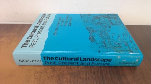 The Cultural Landscape , Past , Present and Future