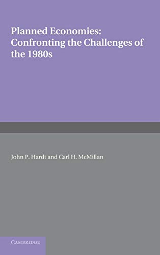 9780521344616: Planned Economies: Confronting the Challenges of the 1980s