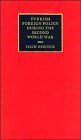 Turkish Foreign Policy During the Second World War: An 'Active' Neutrality - Selim-Deringil