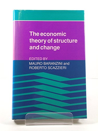 Stock image for The Economic Theory of Structure and Change for sale by Alexander Books (ABAC/ILAB)