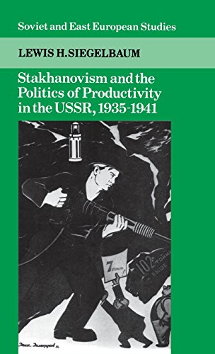 

Stakhanovism and the Politics of Productivity in the USSR , 1935-1941 [first edition]