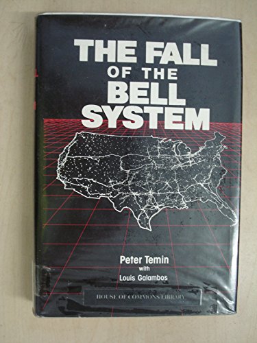 9780521345576: The Fall of the Bell System: A Study in Prices and Politics