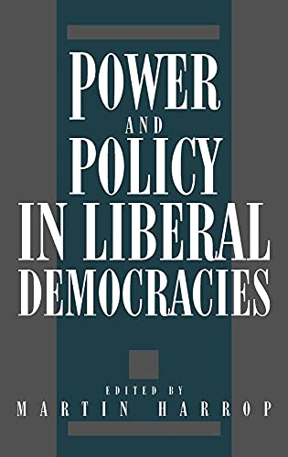 9780521345798: Power and Policy in Liberal Democracies Hardback