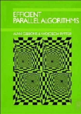 Beispielbild fr EFFICIENT PARALLEL ALGORITHMS. zum Verkauf von Burwood Books