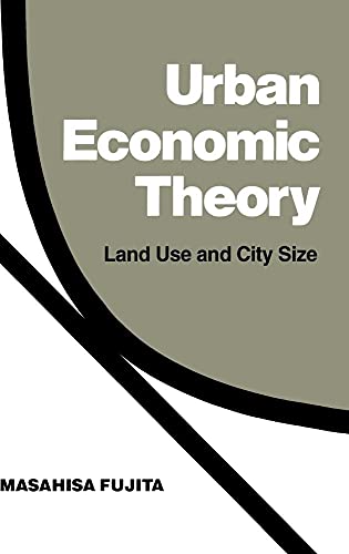 Imagen de archivo de Urban Economic Theory: Land Use and City Size a la venta por Row By Row Bookshop