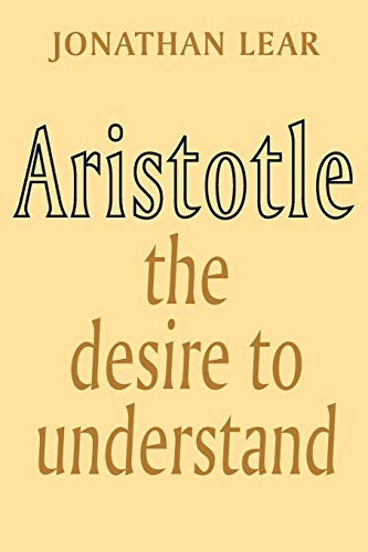 Beispielbild fr Aristotle: The Desire to Understand zum Verkauf von The Book Merchant, LLC