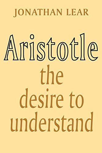 Imagen de archivo de Aristotle: The Desire to Understand a la venta por The Book Merchant, LLC