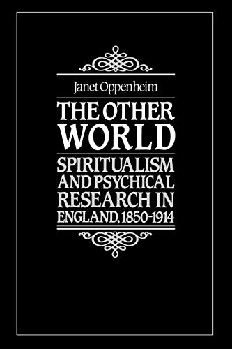 9780521347679: The Other World: Spiritualism and Psychical Research in England, 1850-1914