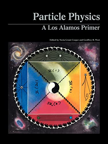 Stock image for Particle Physics: A Los Alamos Primer for sale by HPB-Red
