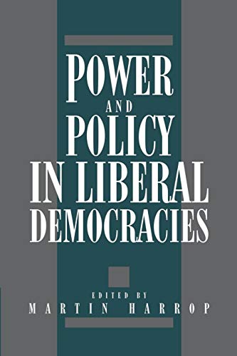 Power and Policy in Liberal Democracies