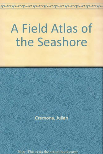 Stock image for A Field Atlas of the Seashore for sale by MusicMagpie