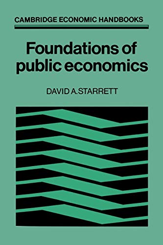Foundations of Public Economics - Starrett David A