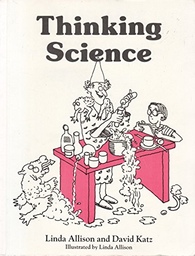 Thinking Science (Offbeat Books) (9780521348089) by Allison, Linda; Katz, David