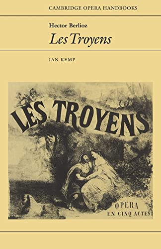 Hector Berlioz : Les Troyens - Kemp, Ian