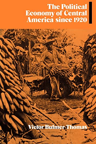 9780521348393: The Political Economy of Central America since 1920 Paperback: 63 (Cambridge Latin American Studies, Series Number 63)