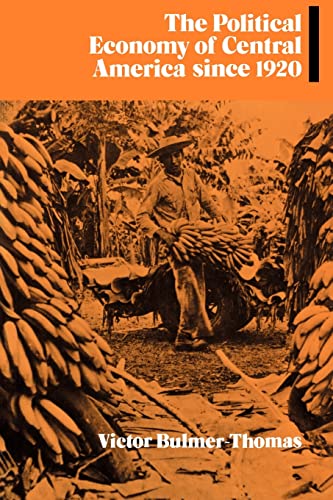 Imagen de archivo de The Political Economy of Central America since 1920 a la venta por Better World Books: West