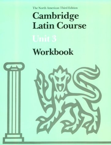 Imagen de archivo de Cambridge Latin Course Unit 3 Workbook North American edition (North American Cambridge Latin Course) a la venta por HPB-Red