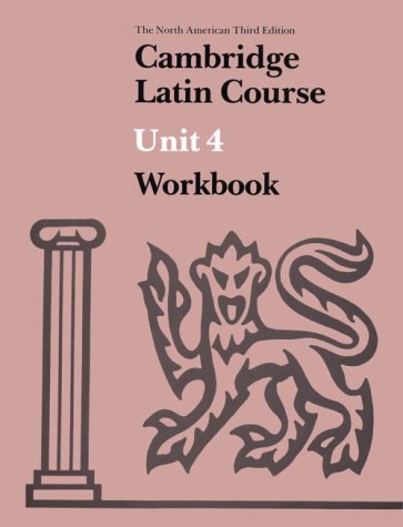 Stock image for Cambridge Latin Course Unit 4 Workbook North American edition (North American Cambridge Latin Course) for sale by Half Price Books Inc.