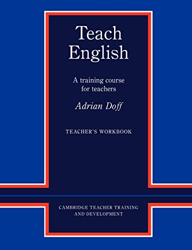 Beispielbild fr Teach English Teacher's Workbook: A Training Course for Teachers (Cambridge Teacher Training and Development) zum Verkauf von SecondSale