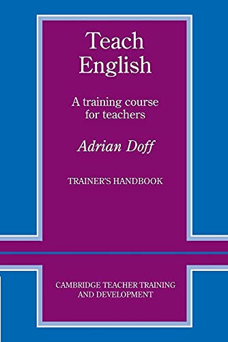 Beispielbild fr Teach English Trainer's handbook: A Training Course for Teachers (Cambridge Teacher Training and Development) zum Verkauf von WorldofBooks