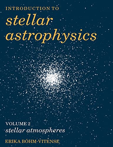 Beispielbild fr Introduction to Stellar Astrophysics zum Verkauf von Better World Books