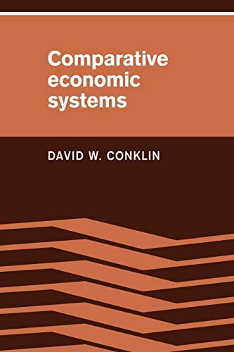 Stock image for Comparative Economic Systems: Objectives, Decision Modes, and the Process of Choice for sale by Chiron Media