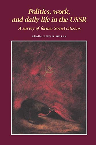 9780521348904: Politics, Work, and Daily Life in the USSR Paperback: A Survey of Former Soviet Citizens