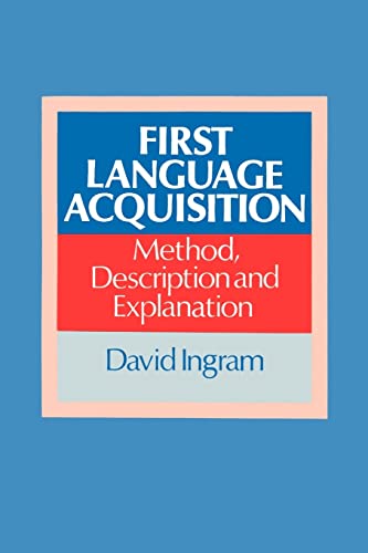 Stock image for First Language Acquisition : Method, Description and Explanation for sale by Better World Books: West