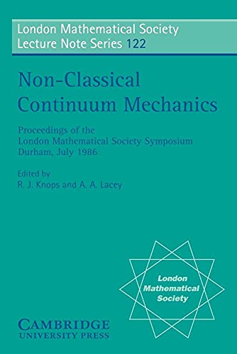9780521349352: Non-Classical Continuum Mechanics Paperback: Proceedings of the London Mathematical Society Symposium, Durham, July 1986: 122 (London Mathematical Society Lecture Note Series, Series Number 122)