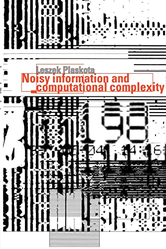 Beispielbild fr Noisy Information and Computational Complexity zum Verkauf von Chiron Media