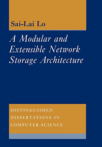 9780521349468: A Modular and Extensible Network Storage Architecture Paperback: 11 (Distinguished Dissertations in Computer Science, Series Number 11)
