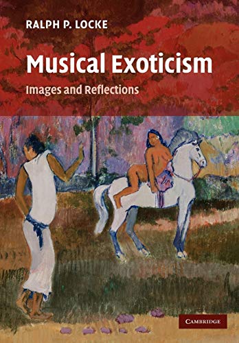 9780521349550: Musical Exoticism: Images and Reflections