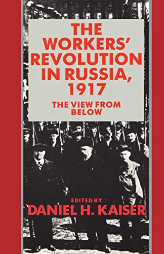 Beispielbild fr Workers Revolution in Russia, 1917: The View from Below zum Verkauf von Wonder Book