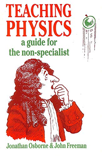 Imagen de archivo de Teaching Physics: A Guide for the Non-Specialist a la venta por AwesomeBooks