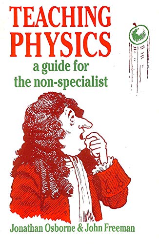 Stock image for Teaching Physics: A Guide for the Non-Specialist for sale by WorldofBooks