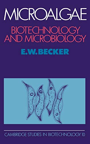 9780521350204: Microalgae Hardback: Biotechnology and Microbiology: 10 (Cambridge Studies in Biotechnology, Series Number 10)