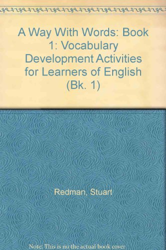 A Way With Words: Book 1: Vocabulary Development Activities for Learners of English (9780521350266) by Redman, Stuart; Ellis, Robert