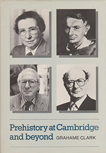 9780521350310: Prehistory at Cambridge and Beyond