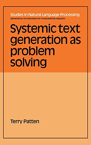 9780521350761: Systemic Text Generation as Problem Solving Hardback (Studies in Natural Language Processing)
