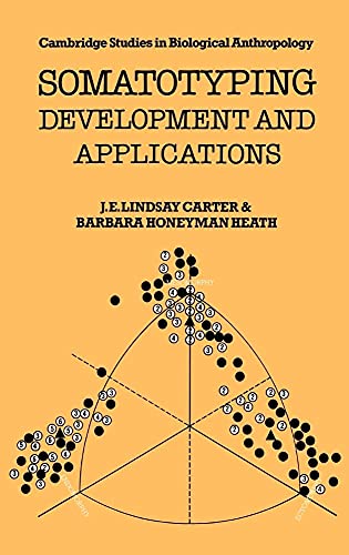 9780521351171: Somatotyping Hardback: Development and Applications: 5 (Cambridge Studies in Biological and Evolutionary Anthropology, Series Number 5)