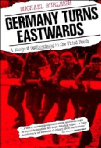 Germany Turns Eastwards; A Study of Ostforschung in the Third Reich