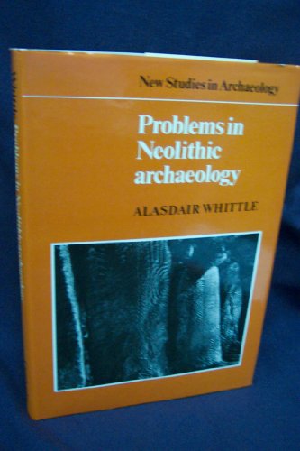 Beispielbild fr Problems in Neolithic archaeology. zum Verkauf von Wissenschaftliches Antiquariat Kln Dr. Sebastian Peters UG