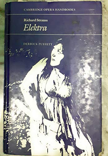 Imagen de archivo de Richard Strauss: Elektra a la venta por ThriftBooks-Dallas