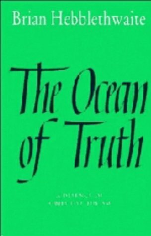 Beispielbild fr The Ocean of Truth: A Defence of Objective Theism zum Verkauf von Windows Booksellers