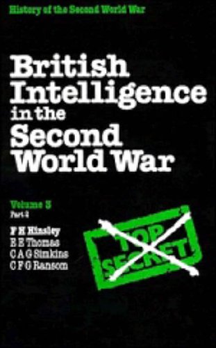 Stock image for British Intelligence in the Second World War: Its Influence on Strategy and Operations, Volume 3, Part II (Vol. III, Part 2) for sale by W. Lamm