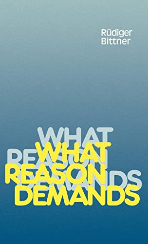 9780521352154: What Reason Demands