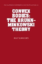 Beispielbild für Convex Bodies : The Brunn-Minkowski Theory zum Verkauf von Better World Books
