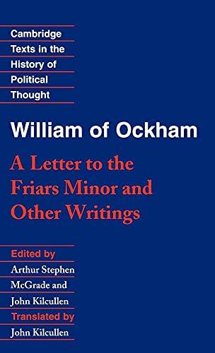 Stock image for William of Ockham: 'A Letter to the Friars Minor' and Other Writings for sale by Brook Bookstore On Demand