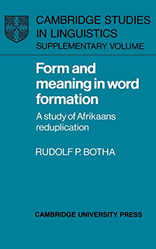 Form and Meaning in Word Formation : A Study of Afrikaans Reduplication
