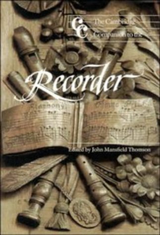 Stock image for The Cambridge Companion to the Recorder. for sale by Musikantiquariat Bernd Katzbichler